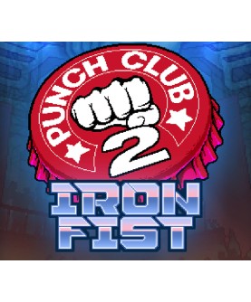 Punch Club 2 - Iron Fist DLC Steam Key GLOBAL